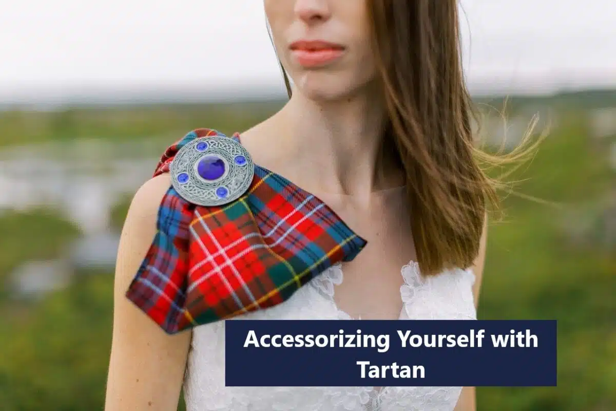 Accessorizing Yourself with Tartan