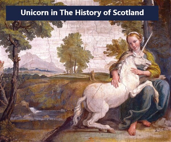 Unicorn in The History of Scotland