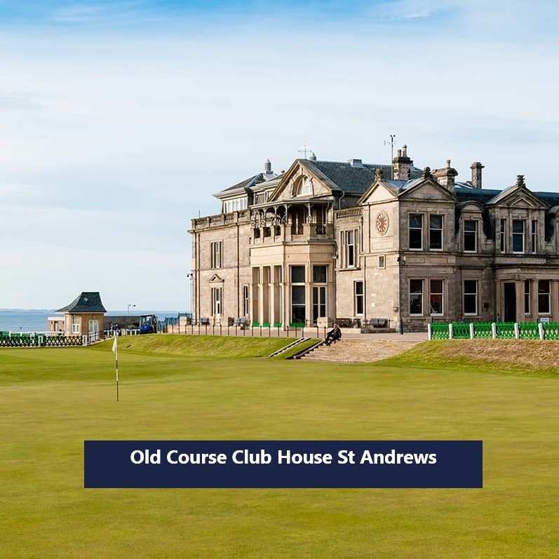 Old Course Club House St Andrews